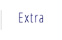 Extra